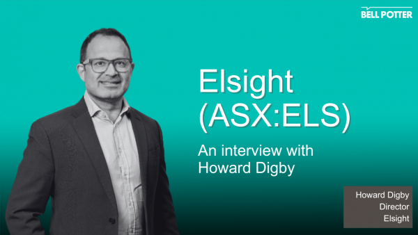 From the helm: Elsight (ASX:ELS), Howard Digby, Director