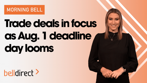 Morning Bell 28 July