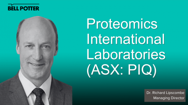 From the helm: Proteomics International (ASX:PIQ), Dr. Richard Lipscombe, Managing Director