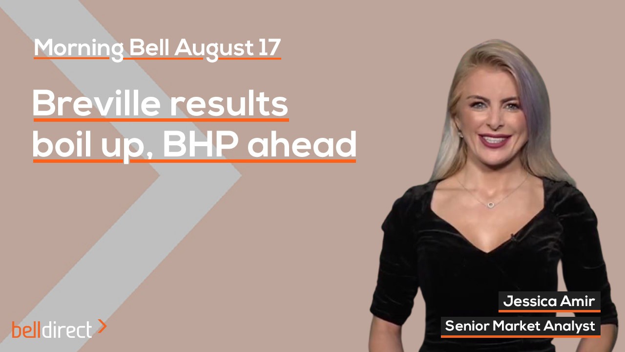 Morning Bell 17 August